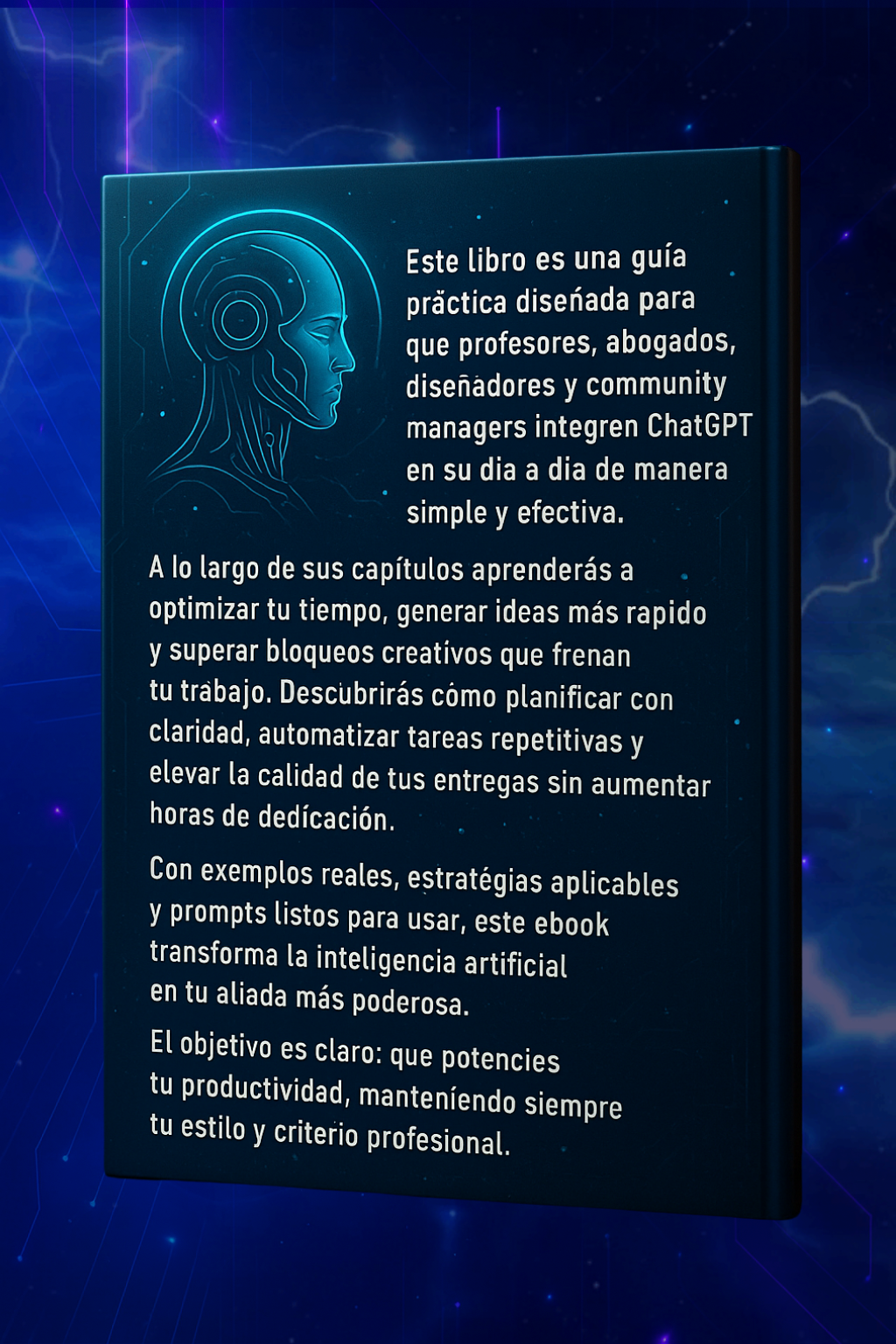 POTENCIA TU TRABAJO CON CHATGPT - GUÍA PRÁCTICA PARA PROFESORES, ABOGADOS, DISEÑADORES Y COMMUNITY MANAGERS